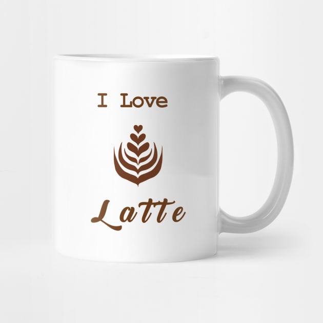 I Love  Latte by ostudio65